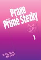 Praxe přímé stezky 2 - Květoslav Minařík - Kliknutím na obrázek zavřete